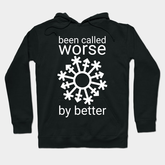 Gender Snowflake - "Been called worse..." - White Hoodie by GenderConcepts